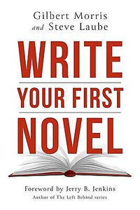 Write Your First Novel (Paperback)