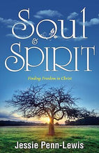 Soul And Spirit: Finding Freedom in Christ