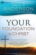 Your Foundation In Christ (Victory Series)