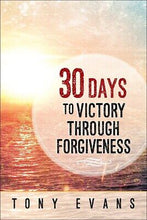 30 Days To Victory Through Forgiveness