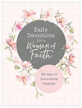 Daily Devotions For A Woman Of Faith