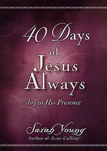 40 Days Of Jesus Always