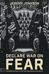 Fearless: Dethrone the Spirit of Fear That Wars Against Your Destiny (Paperback)