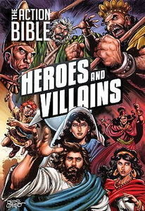 The Action Bible: Heroes And Villains (New Edition)
