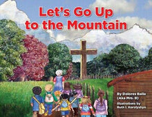 Let's Go up to the Mountain