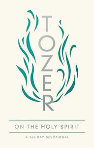 Tozer On The Holy Spirit