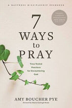 7 Ways To Pray