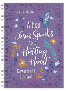 When Jesus Speaks To A Hurting Heart Devotional Journal