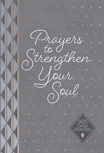 Prayers To Strengthen Your Soul