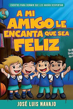 Spanish-My Friend Loves That I Am Happy