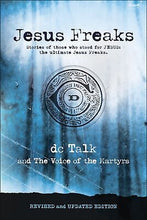 Jesus Freaks: Martyrs (Revised And Updated Edition)