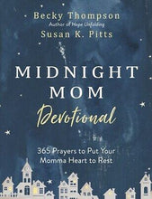 Midnight Mom Devotional: 365 Prayers to Put Your Momma Heart to Rest (Hardcover)