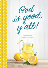 God Is Good  Y'All!