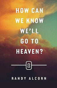 Tract-How Can We Know We'll Go To Heaven? (ESV) (Pack Of 25)