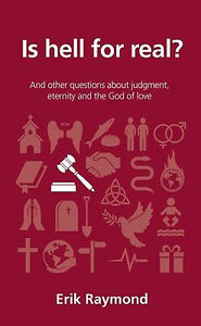 Is Hell For Real? (Questions Christians Ask)