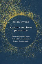 A Non-Anxious Presence