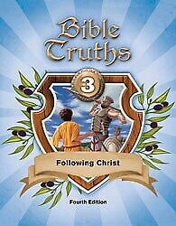 Bible Truths 3 Student Worktext (4th Edition  Updated Copyright)