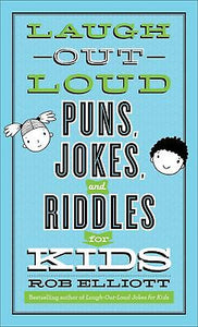 Laugh-Out-Loud Puns  Jokes  And Riddles For Kids