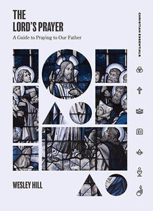 The Lord's Prayer (Christian Essentials)