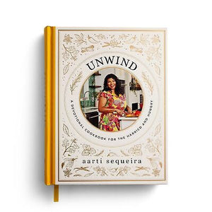 Unwind: A Devotional Cookbook For The Harried & Hungry