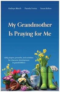My Grandmother Is Praying For Me