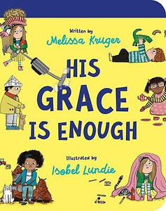 His Grace Is Enough Board Book