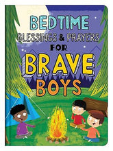 Bedtime Blessings And Prayers For Brave Boys
