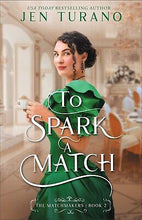 To Spark A Match (The Matchmakers #2)