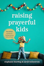 Raising Prayerful Kids