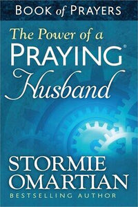 The Power Of A Praying Husband Book Of Prayers (Update)