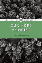 Our Hope In Christ (Design For Discipleship 7) (Revised)