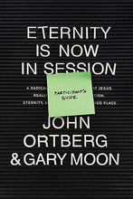 Eternity Is Now In Session Participant's Guide