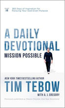 Mission Possible: A Daily Devotional : 365 Days of Inspiration for Pursuing Your God-Given Purpose (Hardcover)