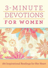 3-Minute Devotions: 3-Minute Devotions for Women : 180 Inspirational Readings for Her Heart (Paperback)