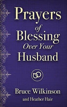 Prayers Of Blessing Over Your Husband