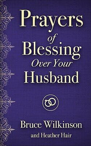 Prayers Of Blessing Over Your Husband