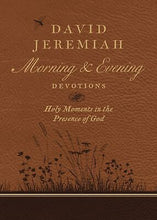 David Jeremiah Morning And Evening Devotions