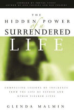 Hidden Power Of A Surrendered Life