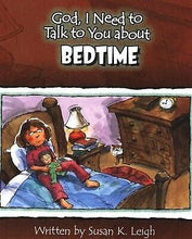 God  I Need To Talk To You About Bedtime