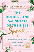 The Mothers And Daughters Of The Bible Speak