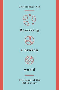 Remaking A Broken World