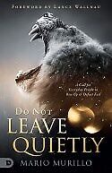 Do Not Leave Quietly