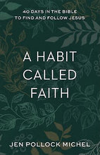 A Habit Called Faith
