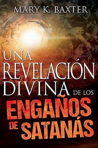 Spanish-Divine Revelation Of Satans Deceptions