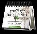 Calendar-You'll Get Through This (Day Brightener)