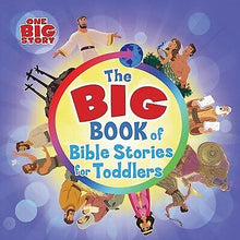 The Big Book Of Bible Stories For Toddlers (Padded Board Book)