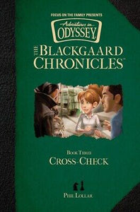Cross-Check (Adventures In Odyssey/Blackgaard Chronicles #3)