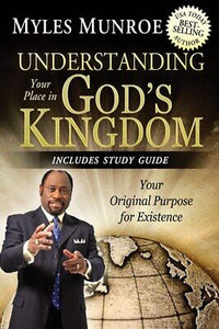 Understanding Your Place In Gods Kingdom
