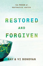 RESTORED AND FORGIVEN