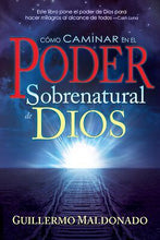 Spanish-How To Walk In The Supernatural Power Of God
